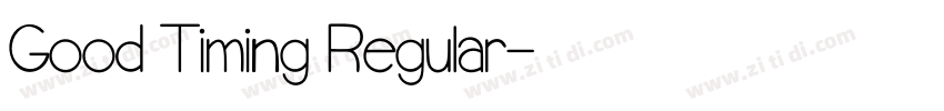 Good Timing Regular字体转换 Good Timing Regular字体转换